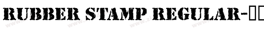 Rubber Stamp Regular字体转换
